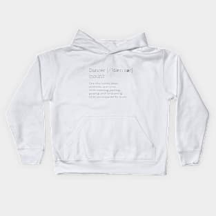 Dancer Definition Kids Hoodie